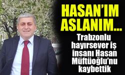 Hasan’ım Aslanım!