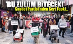 "Saadet Partisi'nden Sert Tepki: 'Bu Zulüm Bitecek!'"