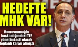 MHK’ye Şok Talep! TFF’den Flaş Toplantı Kararı