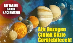 2025'te Gökyüzü Şöleni: Altı Gezegen Bir Arada Görülecek!