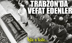 Trabzon’da Bugün 19 Kişi Vefat Etti!