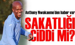 Anthony Nwakaeme’den haber var