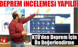 KTÜ’den Rize Depremine İlişkin Ön Değerlendirme: Yapılarda Hasar Tespit Edilmedi