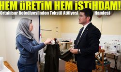 Ortahisar Belediyesi’nden Tekstil Atölyesi Hamlesi: Hem Üretim Hem İstihdam!