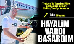 Trabzon’da Terminal Pide Markasının Mimarı Bektaş: Hayalim Vardı Başardım!