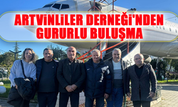 Artvinliler Derneği'nden Gururlu Buluşma