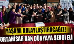 Ortahisar’dan Dünyaya Sevgi Eli: 'Yaşamı Kolaylaştıracağız!