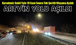 Artvin’de Heyelan Paniği: Karadeniz Sahil Yolu 19 Saat Sonra Tek Şeritli Ulaşıma Açıldı