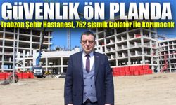 Trabzon Şehir Hastanesi, 762 Sismik İzolatör İle Korunacak; Güvenlik Ön Planda