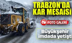 Trabzon’da Kar Mesaisi: 168 Mahalle Yolunda Hummalı Çalışma!