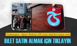 Trabzonspor- Sipay Bodrum FK maçı biletleri satışa çıktı