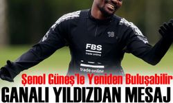 Ganalı Yıldızdan Trabzonspor'a Mesaj: Şenol Güneş'le Yeniden Buluşabilir