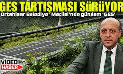 Ortahisar Belediye Meclisi’nde GES Projesi Üzerinden Sert Tartışma!