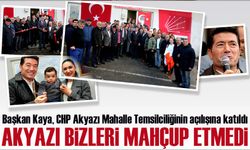 Başkan Ahmet Kaya, CHP Akyazı Mahalle Temsilciliği Açılışında Konuştu