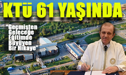 KTÜ 61. Yaşını Kutluyor: Başarılarla Dolu Bir Eğitim Serüveni!