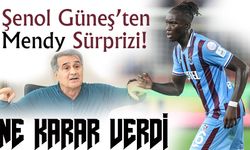 Şenol Güneş’ten Mendy Sürprizi! Kasımpaşa Maçında Kritik Karar