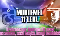 Trabzonspor Bodrum FK maçı ne zaman, saat kaçta, hangi kanalda?