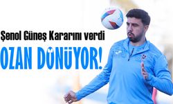 Şenol Güneş Kararını Verdi: Ozan Tufan Dönüyor