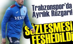 Trabzonspor’da Ayrılık Rüzgarı! Yollar Resmen Ayrıldı