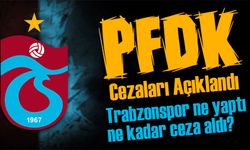 PFDK Cezaları Açıklandı: Trabzonspor’a ve Diğer Kulüplere Yaptırımlar!