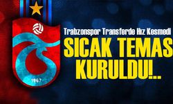 Trabzonspor Transferde Hız Kesmedi;  İlk Temaslar Başlıyor