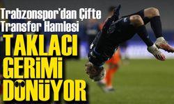 Trabzonspor’dan Çifte Transfer Hamlesi: Eski yıldız geri mi dönüyor?