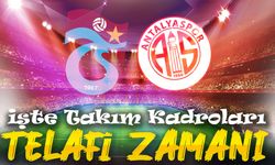 Trabzonspor, Antalyaspor Maçında Seriye Başlama Peşinde!