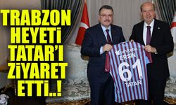 Trabzon Heyeti KKTC Cumhurbaşkanı Tatar’ı Ziyaret Etti: Dostluk ve Kardeşlik Mesajları