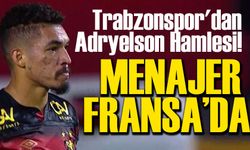 Trabzonspor'dan Adryelson Hamlesi! Menajer Fransa'da