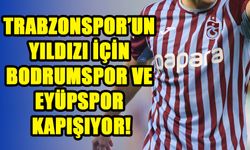 Trabzonspor’da Kadro Dışı Kalan Oyuncu İçin Bodrumspor ve Eyüpspor Kapışıyor!