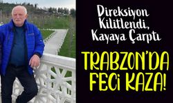 Trabzon’da Feci Kaza: Eski Muhtar Hayatını Kaybetti