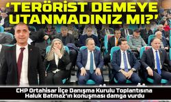 CHP Ortahisar İlçe Danışma Kurulu Toplantısına Haluk Batmaz'ın konuşması damga vurdu:‘Ter*rist demeye utanmadınız mı?’