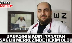 Babasının Adını Taşıyan Sağlık Merkezinde Göreve Başladı! Duygulandıran Hekimlik Hikayesi