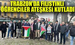 Trabzon’da Filistinli Öğrenciler Ateşkesi Kutladı