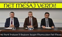 AK Parti Trabzon İl Başkanı Sezgin Mumcu’dan Net Mesaj: "Kararlarımız Şehrimiz İçin"