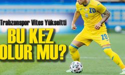 Trabzonspor, Ukraynalı kanat forvet transferi için Oyuncu İçin Yeni Teklif Yaptı