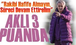 Şenol Güneş’ten Oyuncularına Uyarı: "Rakibi Hafife Almayın, Süreci Devam Ettirelim"