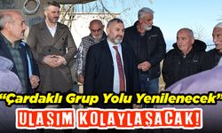 Başkan Hamza Bilgin, Çardaklı Grup Yolu'nu Baştan Aşağıya Yenileyeceğiz