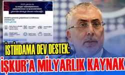 Bakan Işıkhan’dan İstihdama Dev Destek: İŞKUR’a Milyarlık Kaynak