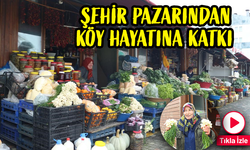 Köylü Kadınlar, Şehir Pazarıyla Ekonomilerini Destekliyor