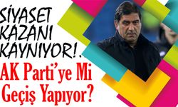 Ünal Karaman AK Parti’ye Mi Geçiş Yapıyor?