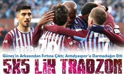 Güneş’in arkasından Fırtına Çıktı; Antalyaspor’u Darmadağın Etti