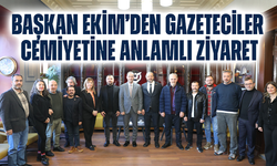 Başkan Ekim’den Gazetecilere Özel Ziyaret ve Anlamlı Mesaj