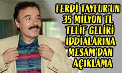 Ferdi Tayfur’un 35 Milyon TL Telif Geliri İddialarına MESAM’dan Açıklama!