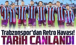 Trabzonspor’dan Retro Havası! Antalyaspor Maçında Tarih Canlandı