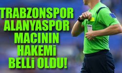 Trabzonspor - Alanyaspor Maçının Hakemi Belli Oldu! İşte Tüm Detaylar