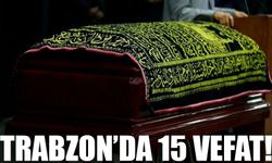 Trabzon’da Hüzünlü Gün: 15 Kişi Daha Ebediyete Uğurlandı