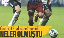 Trabzonspor Beşiktaş Derbisinde 12 Yıl Önce Neler Olmuştu?