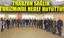 Trabzon Sağlık Turizminde Hedef Büyüttü! Uluslararası Zirveye Hazırlık Başladı