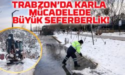 Trabzon’da Karla Mücadelede Büyük Seferberlik! 740 Personel ve 142 İş Makinesi Sahada